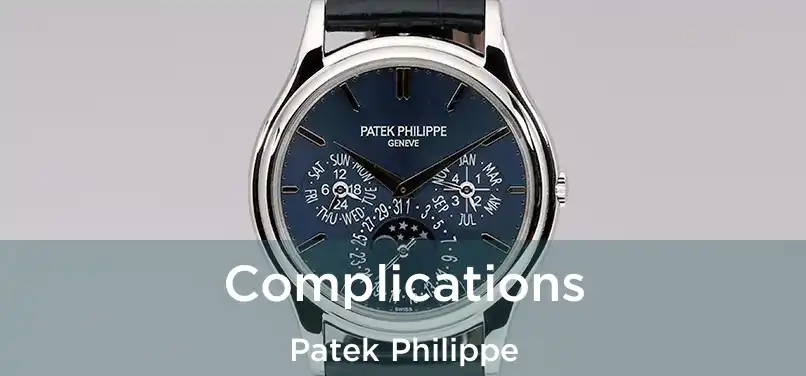  Complications Patek Philippe