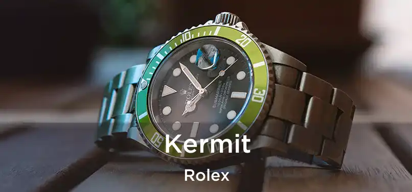  Kermit Rolex