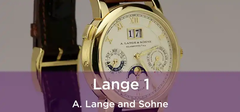  Lange 1 A. Lange and Sohne