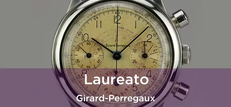  Laureato Girard-Perregaux