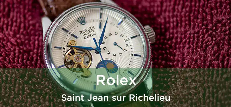  Rolex Saint Jean sur Richelieu