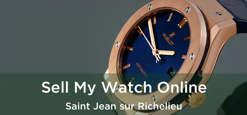 Sell My Watch Online Saint Jean sur Richelieu