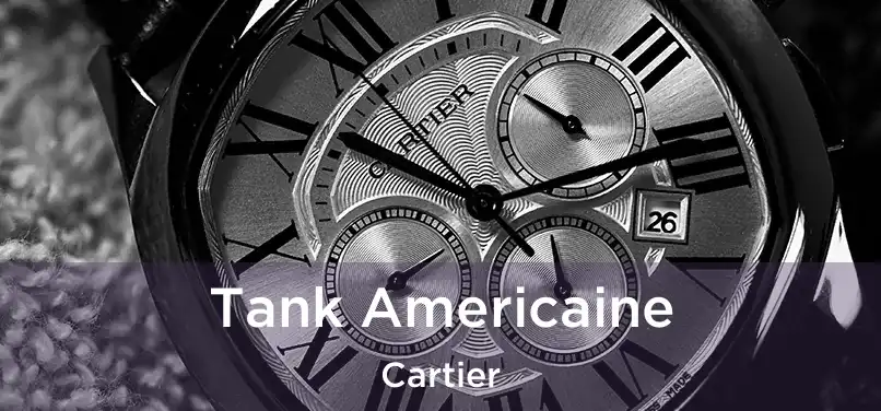  Tank Americaine Cartier
