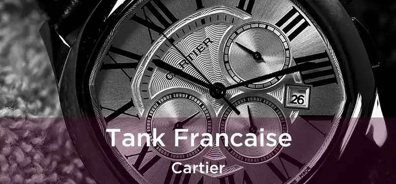  Tank Francaise Cartier