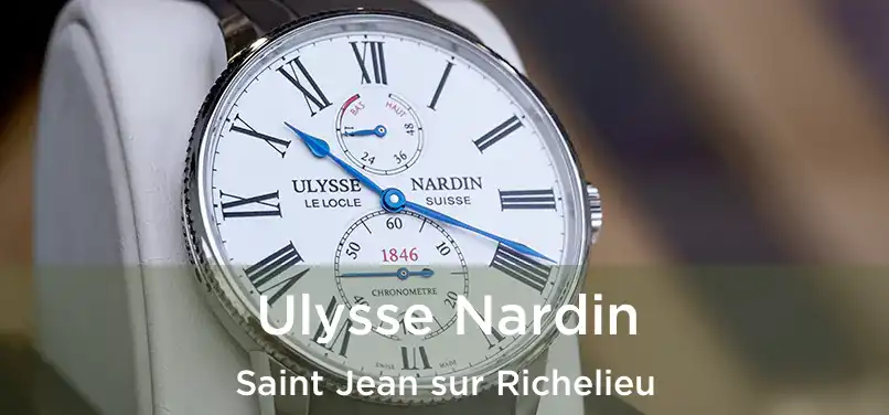  Ulysse Nardin Saint Jean sur Richelieu