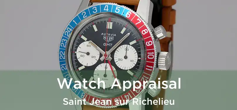  Watch Appraisal Saint Jean sur Richelieu